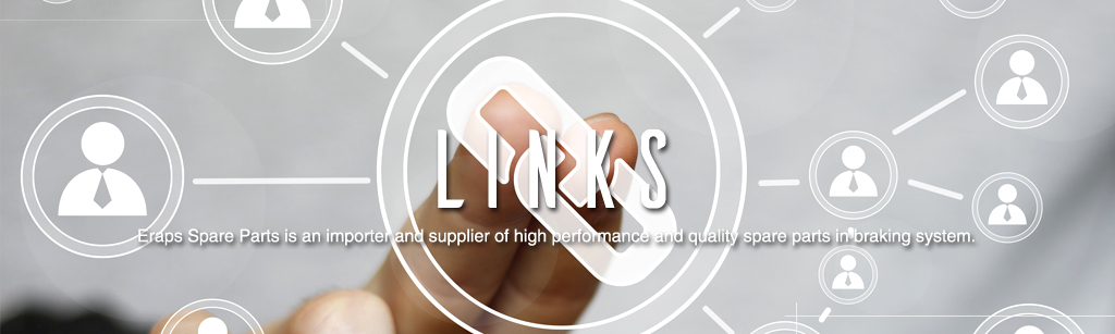 Links - Eraps Spare Parts is an importer and supplier of high performance and quality spare parts in braking system.